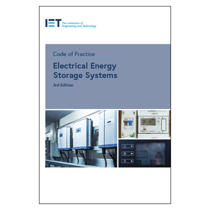 IET Code of Practice for Electrical Energy Storage Systems (3rd Edition)