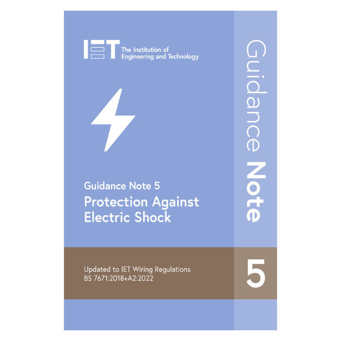 IET Guidance Note 5: Protection Against Electric Shock 18th Edition