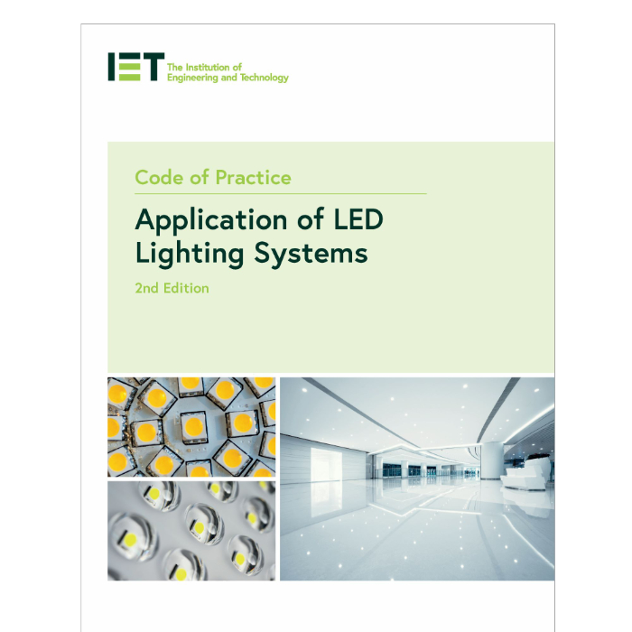 IET Code of Practice for the Application of LED Lighting Systems 2nd Edition 